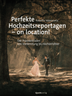 Perfekte Hochzeitsreportagen – on location!