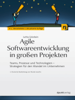 Agile Softwareentwicklung in großen Projekten: Teams, Prozesse und Technologien - Strategien für den Wandel im Unternehmen