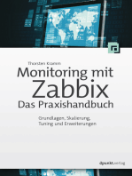 Monitoring mit Zabbix: Das Praxishandbuch: Grundlagen, Skalierung, Tuning und Erweiterungen