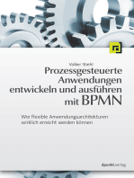 Prozessgesteuerte Anwendungen entwickeln und ausführen mit BPMN: Wie flexible Anwendungsarchitekturen wirklich erreicht werden können