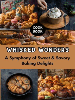 Whisked Wonders : A Symphony of Sweet & Savory Baking Delights