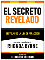 El Secreto Revelado - Basado En Las Enseñanzas De Rhonda Byrne