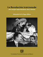 La Revolución traicionada: dos ensayos sobre literatura, cine y censura