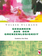 Gedanken aus der Grenzenlosigkeit: Gedichte für Dich