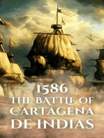 1586: The Battle of Cartagena de Indias: Epic Battles of History