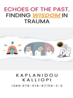 Echoes Of The Past: Finding Wisdom In Trauma