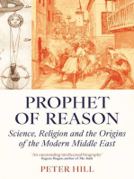 Prophet of Reason: Science, Religion and the Origins of the Modern Middle East