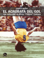 El acróbata del gol: Las volteretas de Víctor "Pititore" Cabrera