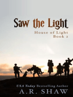 Saw the Light: House of Light, #2