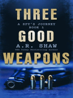 Three Good Weapons