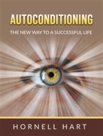 Autoconditioning: The new way to a successful life