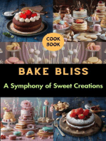 Bake Bliss : A Symphony of Sweet Creations