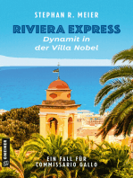 Riviera Express - Dynamit in der Villa Nobel: Entwicklung: D. Balestra, F. Damele, S. Meier