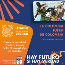 Informe Final Comisión de la Verdad - La Colombia fuera de Colombia (resumen)