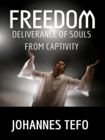 Freedom: Deliverance Of Souls From Captivity