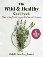 The Wild & Healthy Cookbook: Nourishing Meals Inspired by Nature's Bounty