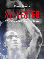 Sylvester: The story of Sylvester Gray