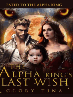 The Alpha King's Last Wish: Fated To The Alpha King