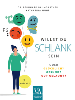 Willst Du schlank sein