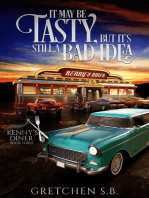 It May Be Tasty, But it's Still a Bad Idea: Kenny's Diner, #3