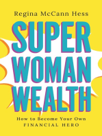 Super Woman Wealth: How to Become Your Own Financial Hero