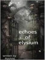 Echoes of elysium