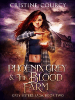 Phoenix Grey and the Blood Farm: Grey Sisters Saga, #2