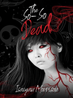 The So-So Dead: The Dead Series, #2