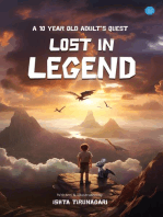 LOST IN LEGEND - A 10 YEAR OLD ADULT'S QUEST