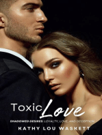 Toxic Love: Shadowed Desires: Loyalty, Love, and Deception