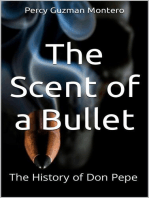 The Scent of a Bullet