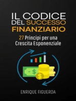 Il Codice del Successo Finanziario: 27 Principi per una Crescita Esponenziale