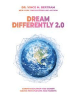 Dream Differently 2.0: Candid Education and Career Advice for Students and Parents