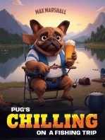 Pug's Chilling on a Fishing Trip