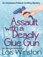 Assault with a Deadly Glue Gun: An Anastasia Pollack Crafting Mystery, #1