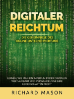 Digitaler Reichtum - Die geheimnisse des online-unternehmertums (Übersetzt): Lernen, wie man ein imperium in der digitalen welt aufbaut und verwandeln sie ihre leidenschaft in profit