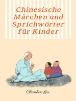 Kindermärchen und Sprichwörter aus China: Mit Farbbildern, Weisheitstests sowie Tangram Kopftrainings