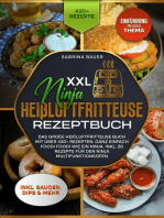 XXL Ninja Heißluftfritteuse Rezeptbuch: Das große Heißluftfritteuse Buch mit über 430+ Rezepten.  Ganz einfach Foodi Foodi wie ein Ninja. Inkl. 20 Rezepte für den Ninja Multifunktionsofen