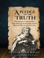 A Pledge of the Truth: Theophilus of Antioch’s Doctrine of Scripture and Its Role in His Ad Autolycum