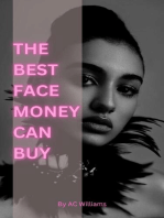 The Best Face Money Can Buy