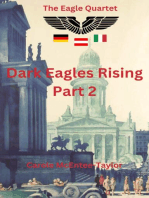 Dark Eagles Rising Part Two