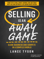 Selling is an Away Game: Close Business and Compete in a Complex World