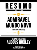 Resumo Estendido - Admiravel Mundo Novo (Brave New World) - Baseado No Livro De Aldous Huxley