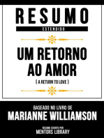 Resumo Estendido - Um Retorno Ao Amor (A Return To Love) - Baseado No Livro De Marianne Williamson