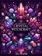 The Essential Guide to Crystal Witchcraft - Unlocking the Mystical Power of Stones for Magic and Healing