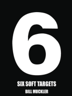 Six Soft Targets