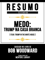 Resumo Estendido - Medo - Trump Na Casa Branca (Fear - Trump In The White House) - Baseado No Livro De Bob Woodward