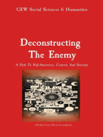 Deconstructing The Enemy: A Path To Self-Awareness, Control, And Serenity