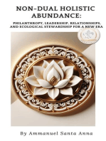 Non-Dual Holistic Prosperity: Philanthropy, Leadership, Relationships,end Ecological Stewardship for a New Era