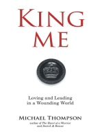 King Me: Loving and Leading in a Wounding World